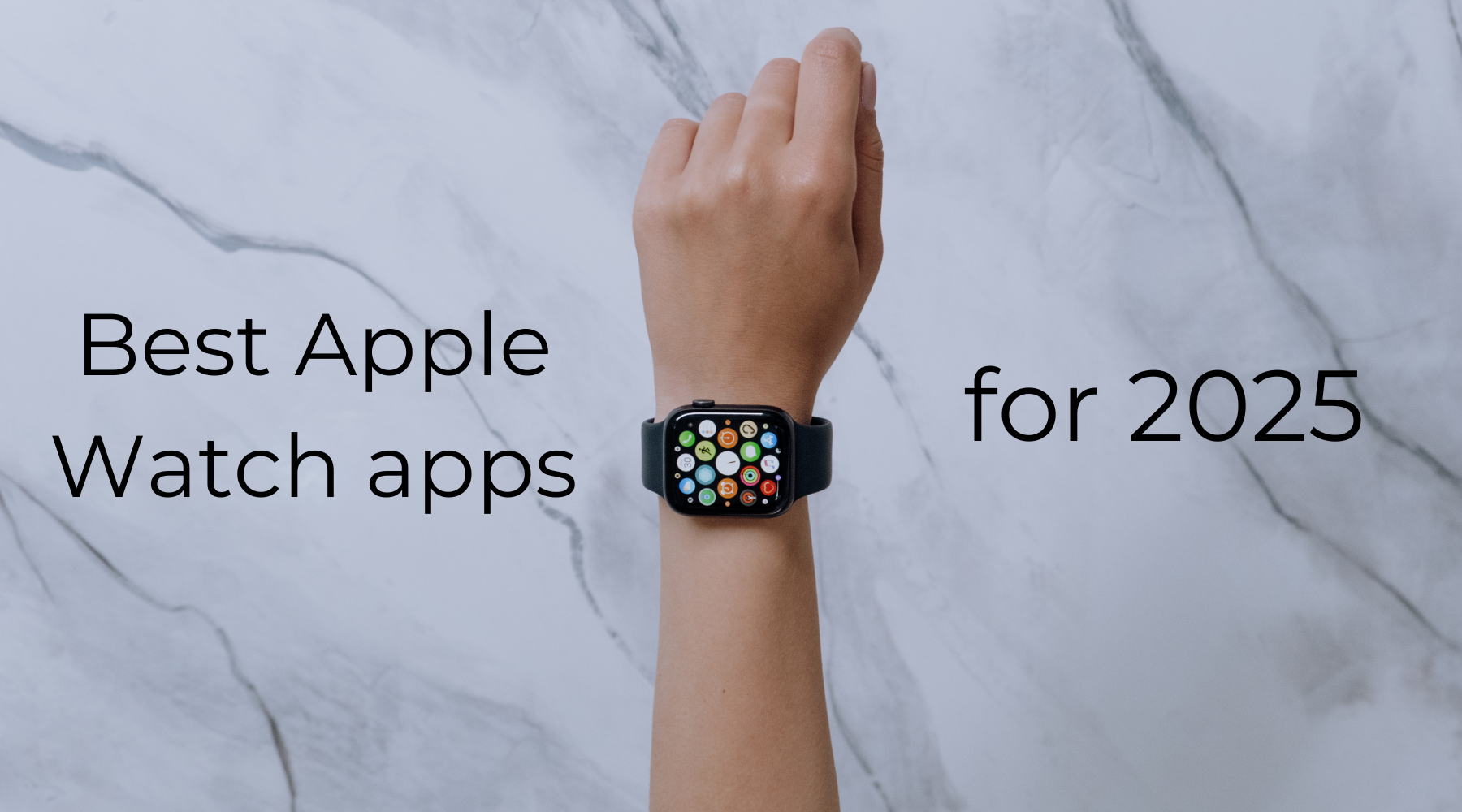 Top 10 Must-Have Apps for Your Apple Watch in 2025