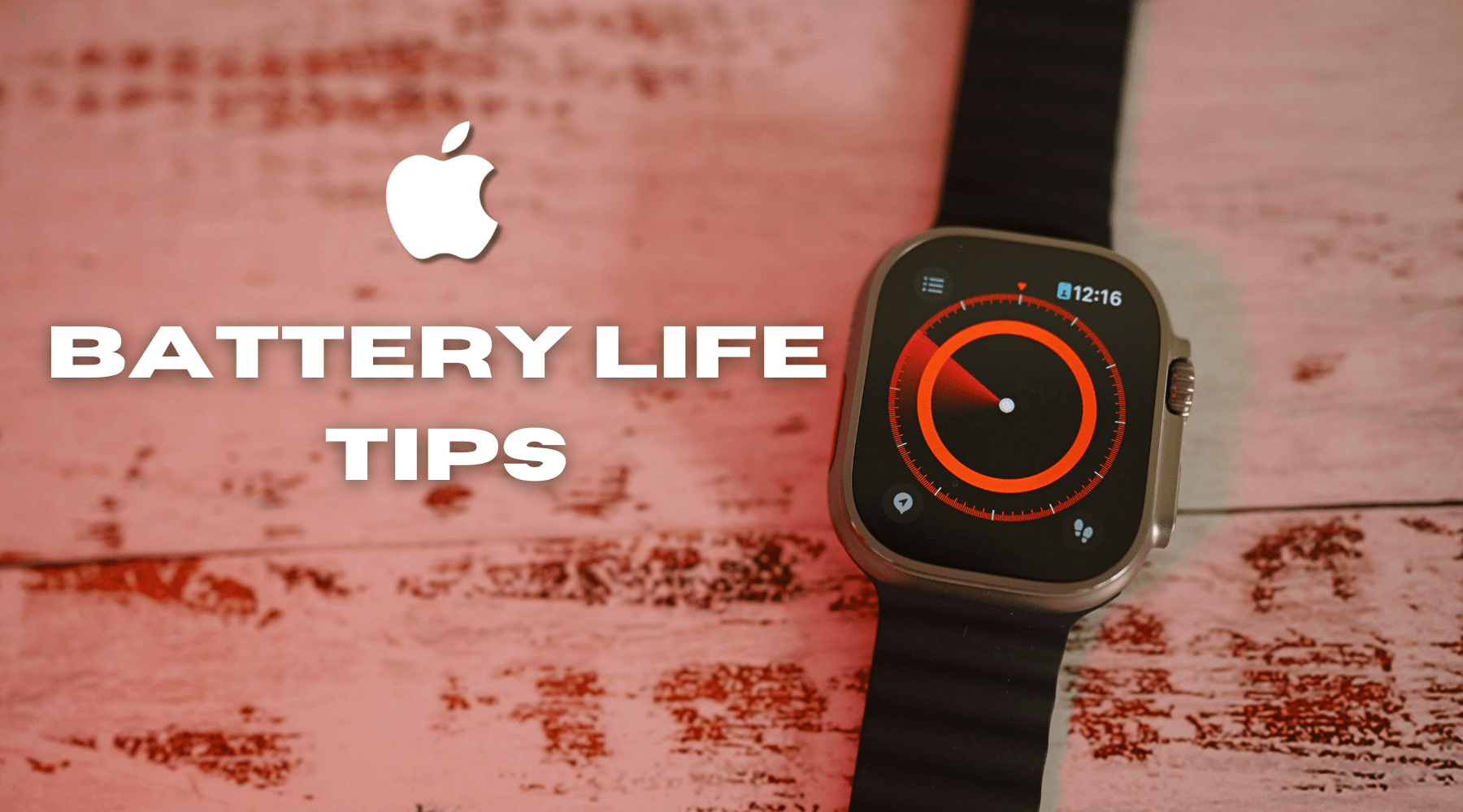 How to Extend the Battery Life of Your Apple Watch: Expert Advice - Buckle and Band