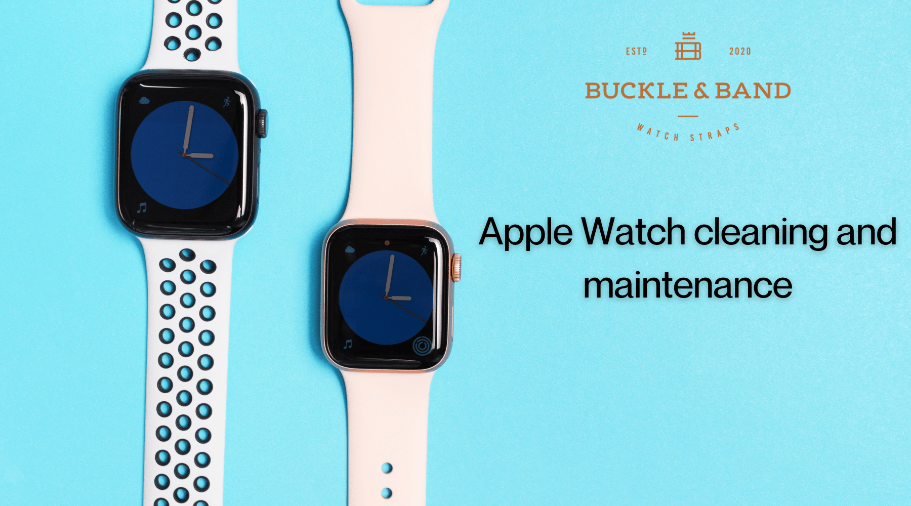 How to Keep Your Apple Watch Looking Brand New: Cleaning & Maintenance Tips - Buckle and Band